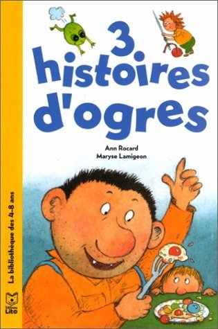 3 histoires d'ogres