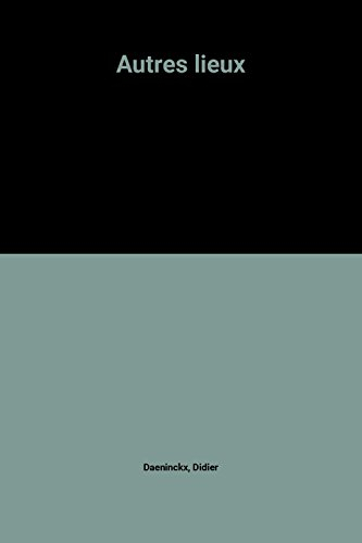 Autres lieux