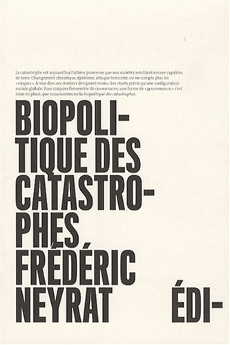 Biopolitique des catastrophes