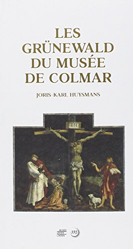 Les Grünewald du Musée de Colmar