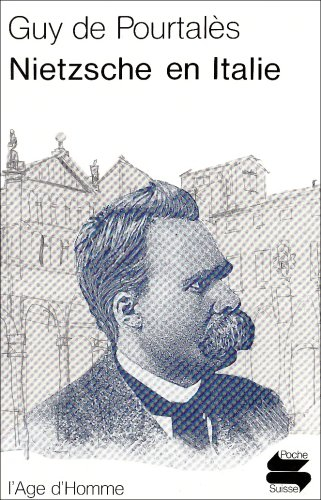 Nietzsche en Italie. L'Europe des grands pianos