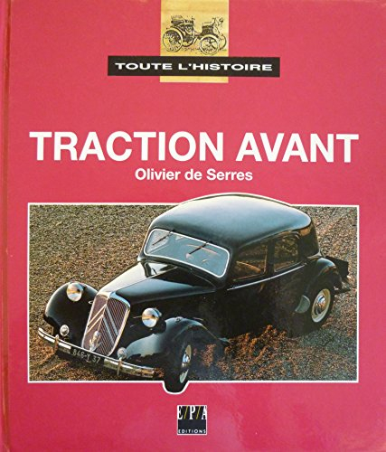 toute l'histoire : traction avant (citroën)