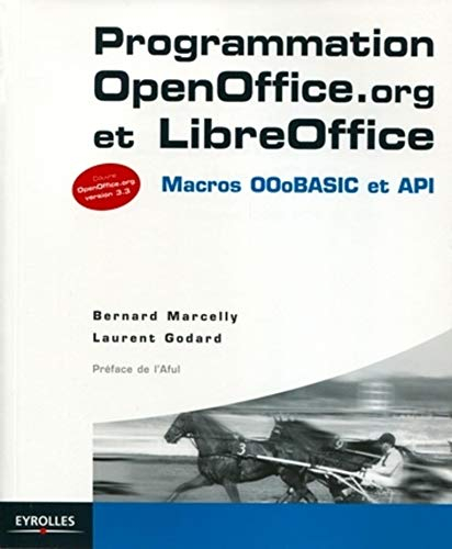 Programmation OpenOffice.org et LibreOffice : macros OOoBASIC et API