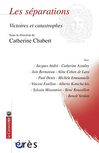 Les séparations : victoires et catastrophes