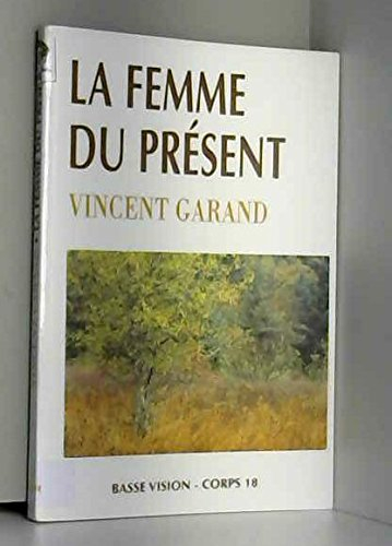 la femme du present