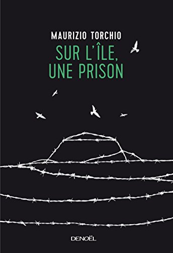 Sur l'île, une prison