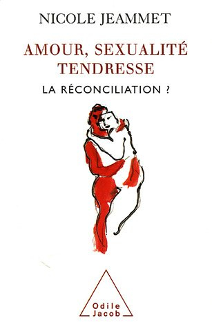 Amour, sexualité, tendresse : la réconciliation ?