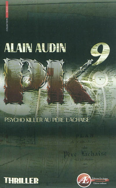 PK9 : psycho killer au Père-Lachaise : thriller