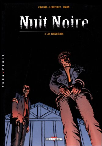 Nuit noire. Vol. 3. Les jonquières