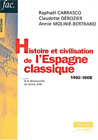 Histoire et civilisation de l'Espagne classique, 1492-1808