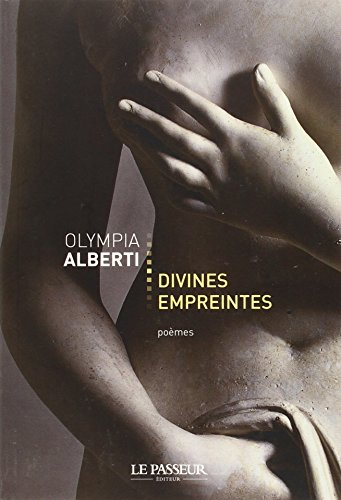 Faire signe. Vol. 2. Divines empreintes : poèmes