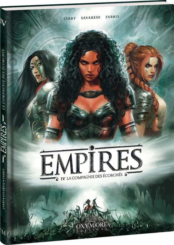 Empires. Vol. 4. La Compagnie des écorchés
