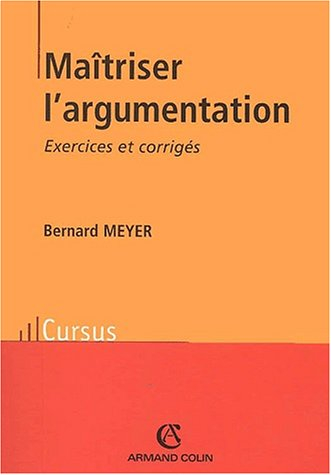 Maîtriser l'argumentation