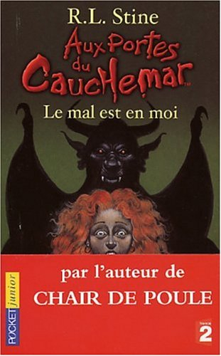 Aux portes du cauchemar. Vol. 3. Le mal est en moi