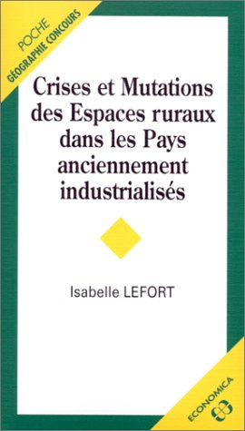 Crises et mutations des espaces ruraux dans les pays anciennement industrialisés