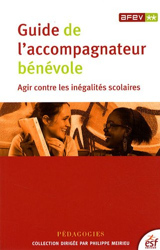Guide de l'accompagnateur bénévole : agir contre les inégalités scolaires