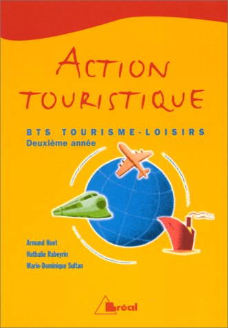 Action touristique : BTS tourisme-loisirs, deuxième année