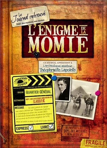 L'énigme de la momie : le journal retrouvé