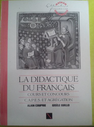 La Didactique du français : cours et concours, CAPES et agrégation