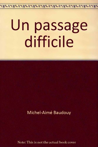un passage difficile