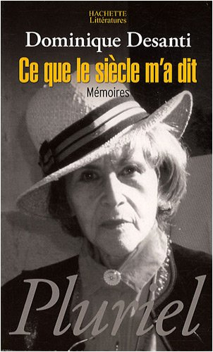 Ce que le siècle m'a dit