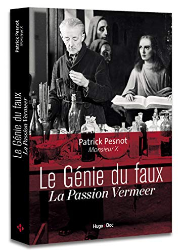 Le génie du faux : la passion Vermeer