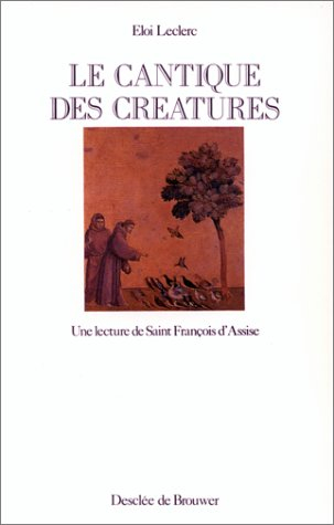 Le Cantique des créatures : une lecture de saint François d'Assise