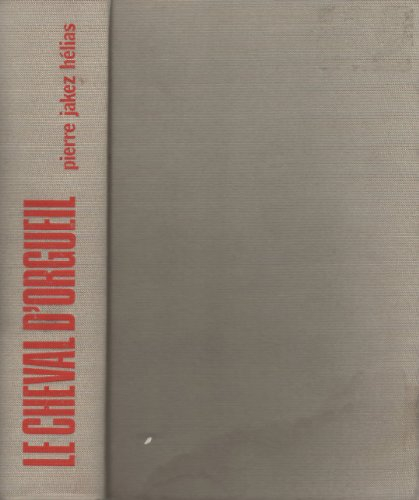 Le cheval d'orgueil: Mémoires d'un Breton du pays bigouden