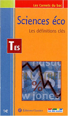 Sciences-Eco Terminale ES : les définitions clés