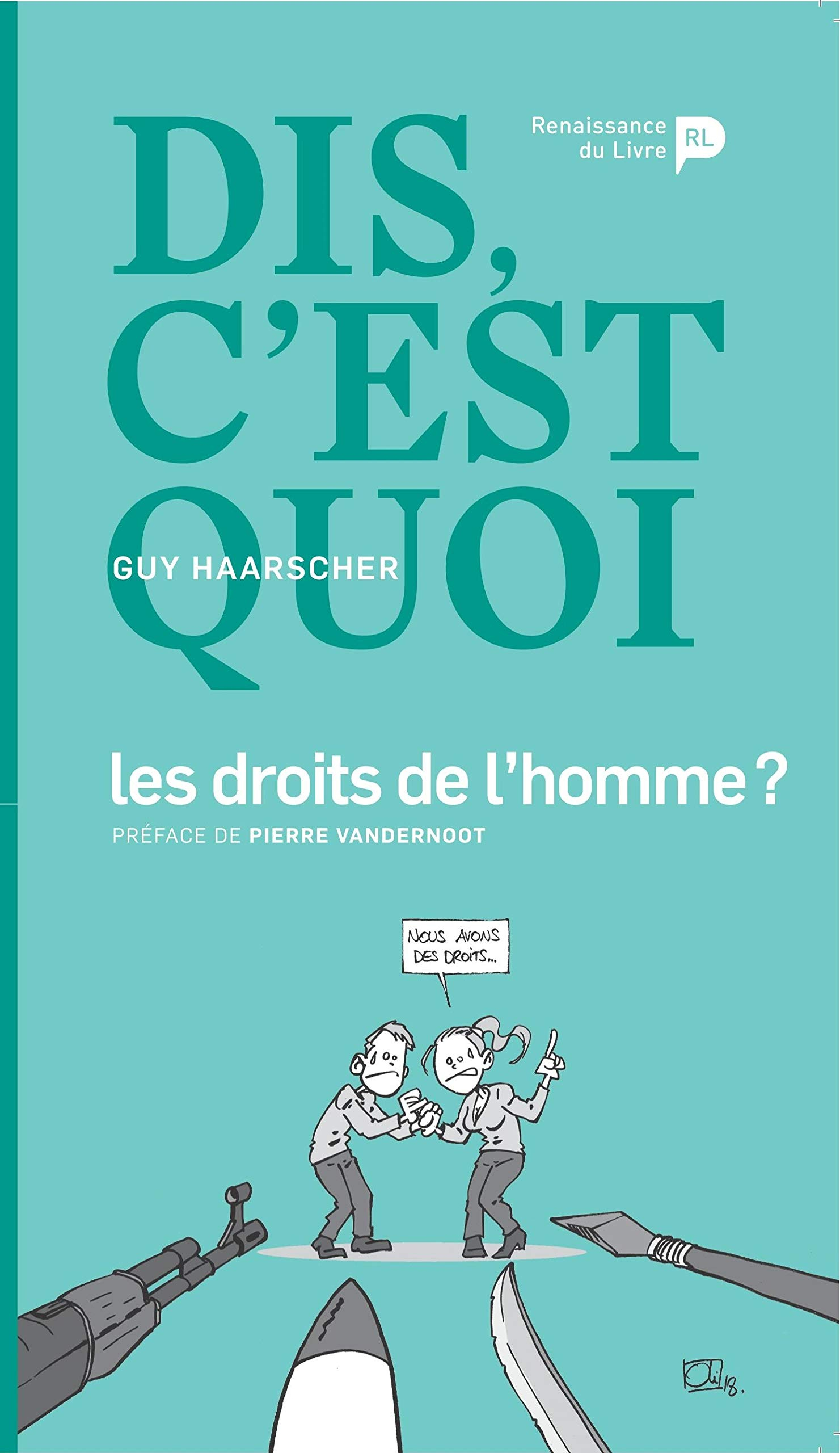 Dis, c'est quoi les droits de l'homme ?