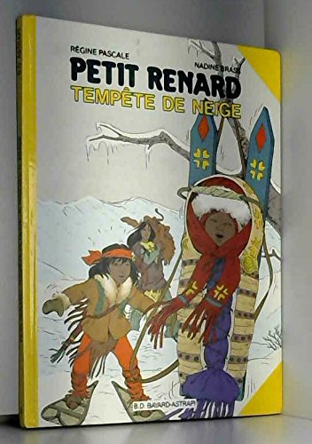Petit-Renard. Vol. 3. Tempête de neige