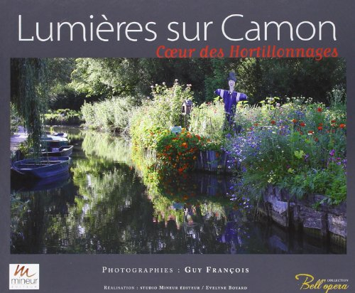 Lumières sur Camon : coeur des hortillonnages
