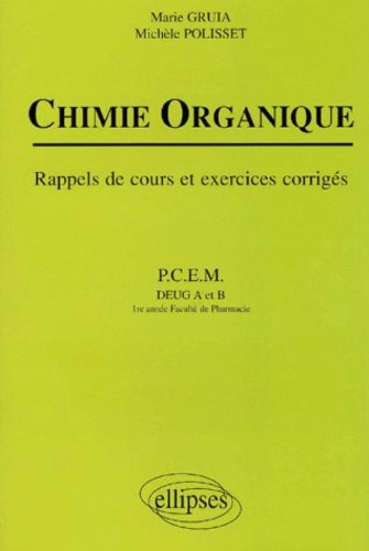 Chimie organique : rappels de cours et exercices corrigés