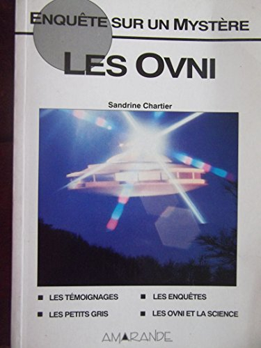 Enquête sur un mystère : les OVNI