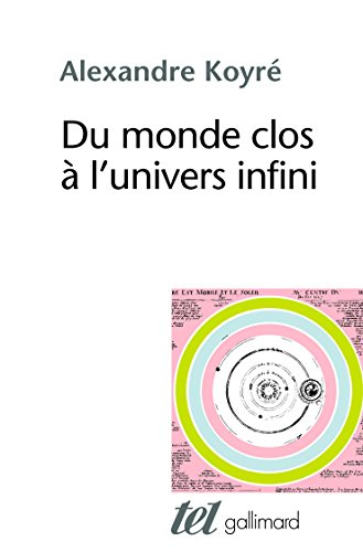 Du monde clos à l'univers infini