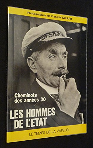 Les Hommes de l'Etat : cheminots des années 30