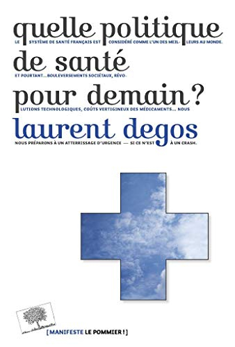 Quelle politique de santé pour demain ?