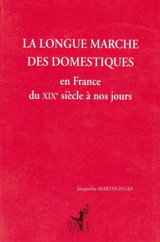 La longue marche des domestiques en France : du XIXe siècle à nos jours