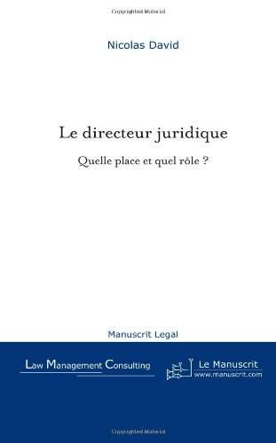 le directeur juridique, quelle place et quel role?