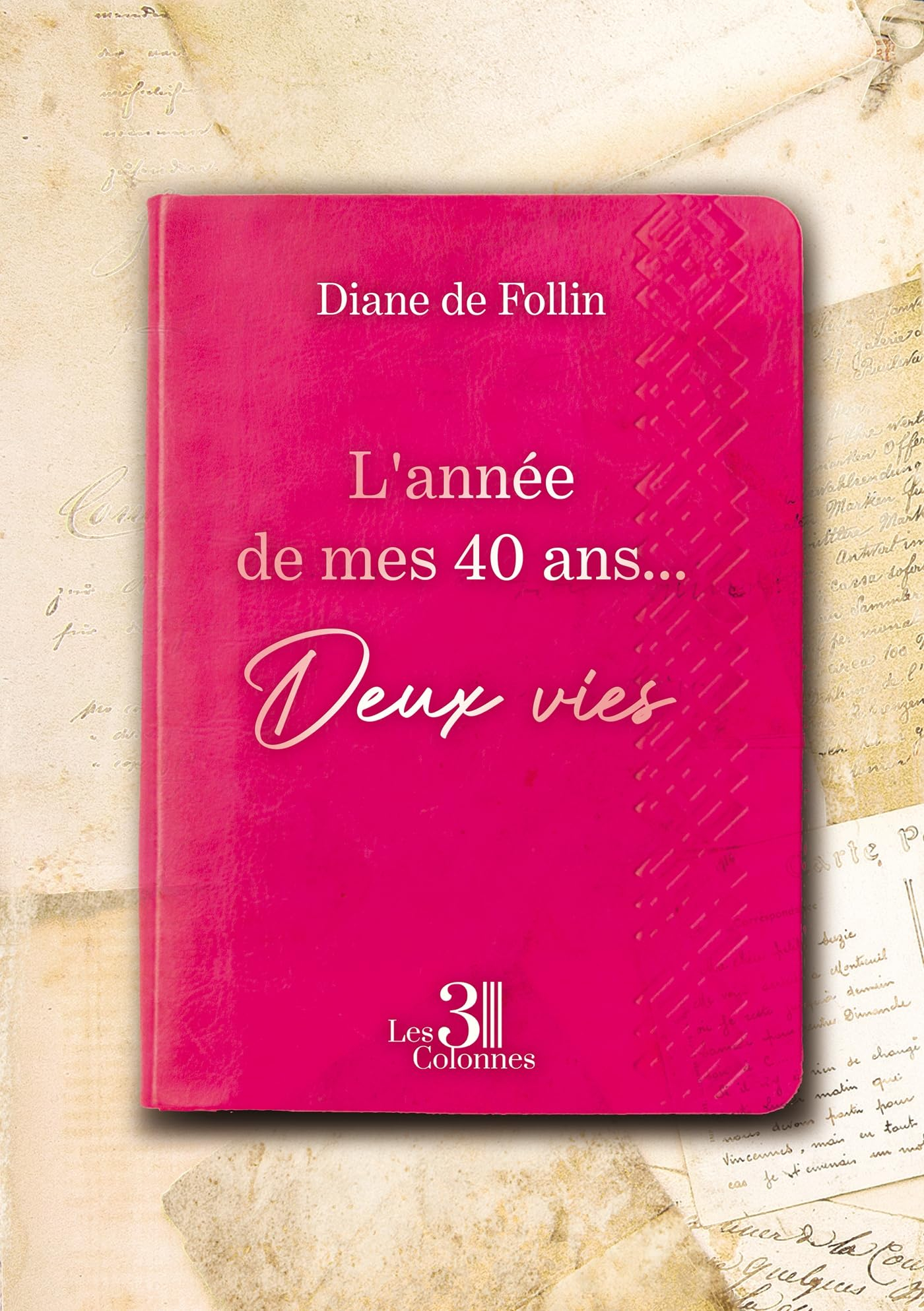 L'année de mes 40 ans... : Deux vies