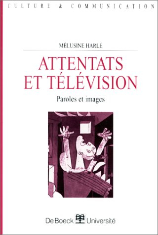 Attentats et télévision : paroles et images