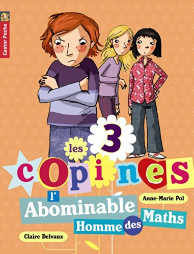 Les 3 copines. Vol. 3. L'abominable homme des maths