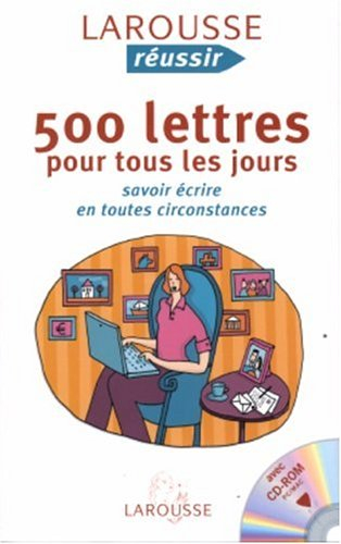 500 lettres pour tous les jours : savoir écrire en toutes circonstances