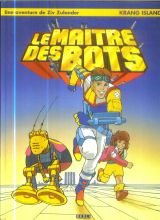 Le Maître des Bots : d'après les personnages de Jean Chalopin. Vol. 1. Krang Island