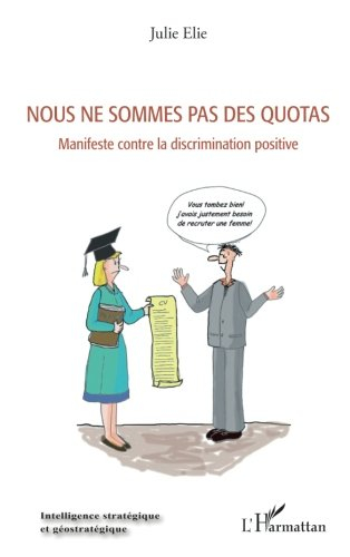 Nous ne sommes pas des quotas : manifeste contre la discrimination positive