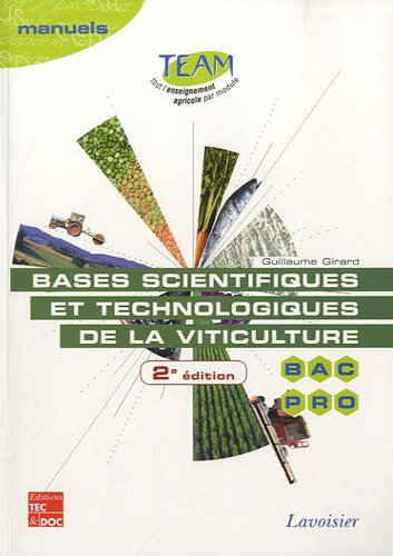 Bases scientifiques et technologiques de la viticulture : bac pro CGEA, option vigne et vin : module