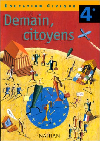 Demain, citoyens 4e : éducation civique