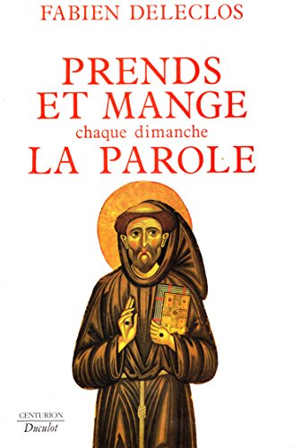 Prends et mange chaque dimanche la parole