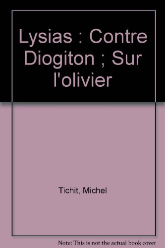 Contre Diogiton. Sur l'olivier