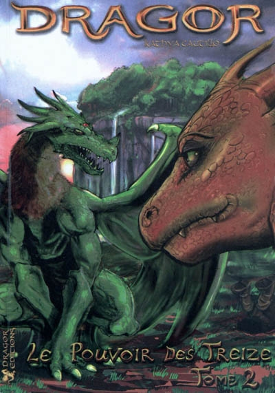 Dragor. Vol. 2. Le pouvoir des treize